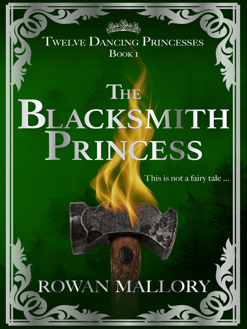 Title details for The Blacksmith Princess by Rowan Mallory - Available